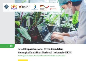 Buku 01 – Peta Okupasi Nasional Green Jobs dalam Kerangka Kualifikasi Nasional Indonesia (KKNI)